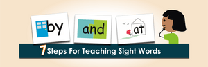 7 Steps for Teaching Right-Brained Learners to Read Sight Words