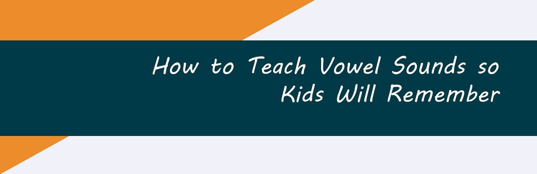 Infografía sobre cómo enseñar los sonidos de las vocales para que los niños los recuerden 