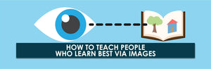 Cómo enseñar a los niños que aprenden mejor a través de imágenes