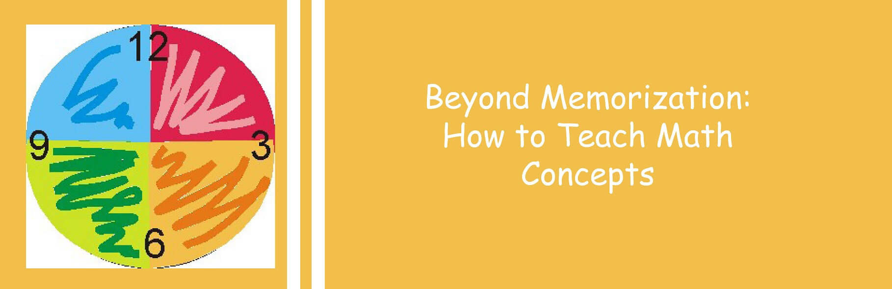 Beyond Memorization: How to Teach Math Concepts