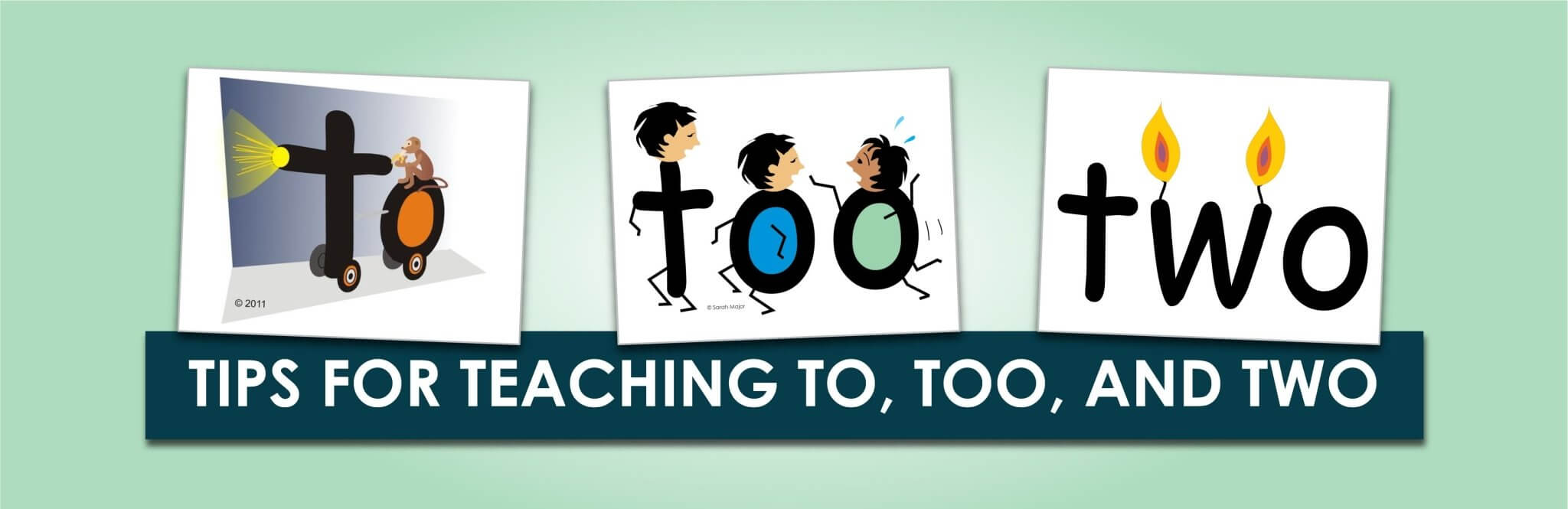 Tips for Teaching To, Too, and Two