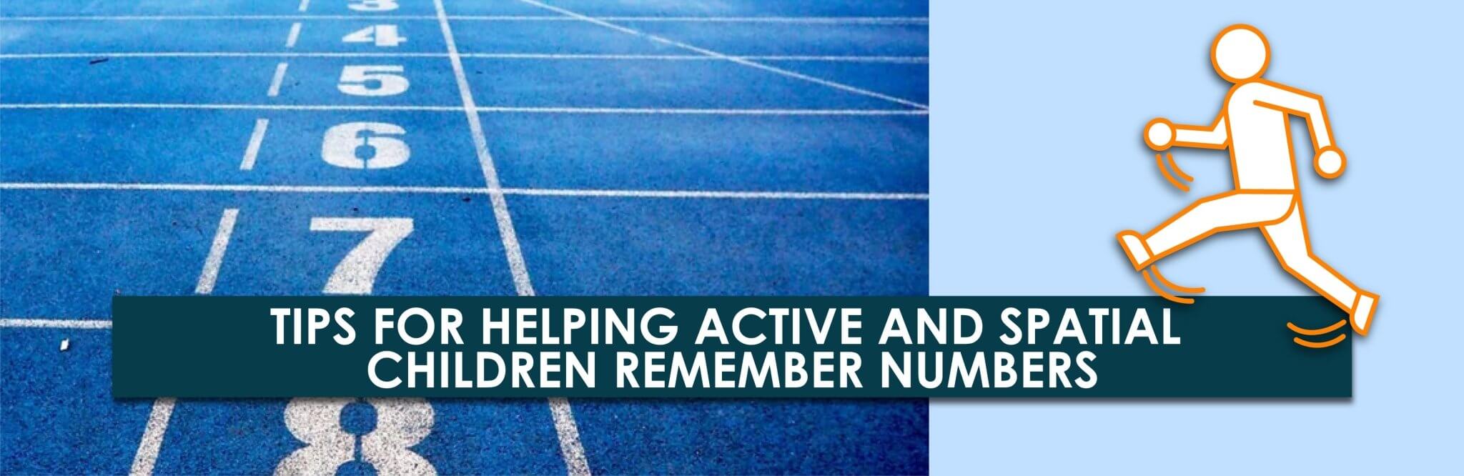 Tips for Helping Active and Spatial Children Remember Numbers